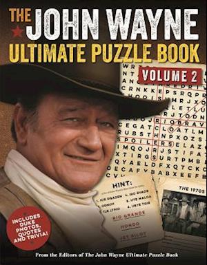 The John Wayne Ultimate Puzzle Book Volume 2