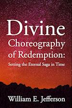 Divine Choreography of Redemption