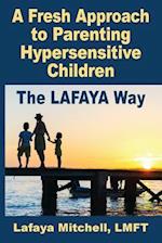 Raising Asp-holes: "The Lafaya Way" 