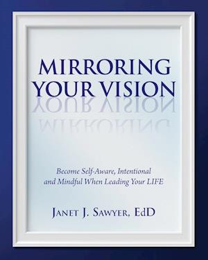 Mirroring Your Vision
