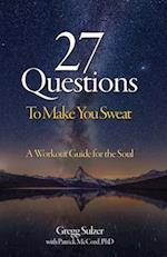 27 Questions To Make You Sweat