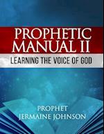 Prophetic Manual II Learning the Voice of God