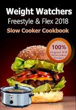 Weight Watchers Freestyle and Flex Slow Cooker Cookbook 2018