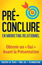 Pré-Conclure en Marketing Relationnel