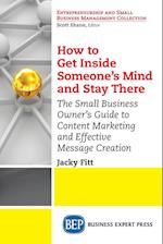 How to Get Inside Someone's Mind and Stay There