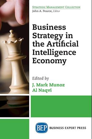 Business Strategy in the Artificial Intelligence Economy