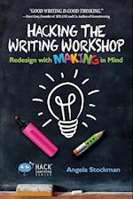 Hacking the Writing Workshop