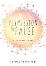 Permission to Pause