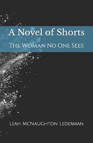 A Novel of Shorts