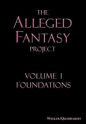 The Alleged Fantasy Project