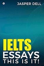 Ielts Essays This Is It !