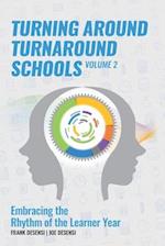 Turning Around Turnaround Schools: Embracing the Rhythm of the Learner Year 