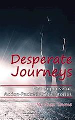 Desperate Journeys