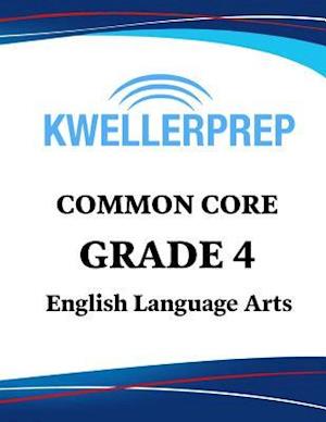 Kweller Prep Common Core Grade 4 English Language Arts