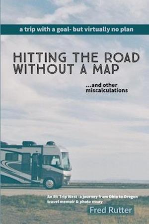 Hitting the Road Without A Map