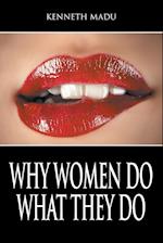 Why Women Do What They Do