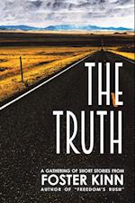 The Truth, a Gathering of Short Stories 