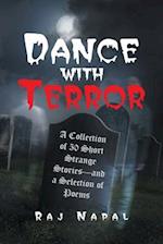 Dance with Terror