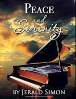 Peace and Serenity: 10 Peaceful Original New Age Piano Solos 
