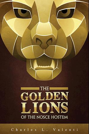 The Golden Lions of the Nosce Hostem