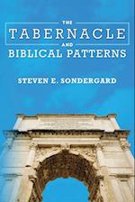 The Tabernacle and Biblical Patterns