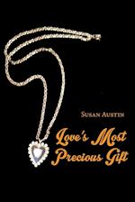 LOVES MOST PRECIOUS GIFT