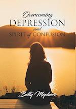 Overcoming Depression and Spirit of Confusion