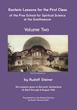 Esoteric Lessons for the First Class of the Free School for Spiritual Science at the Goetheanum 