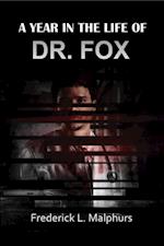 A Year in the Life of Dr. Fox