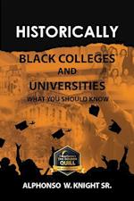 Historically Black Colleges and Universities : What You Should Know