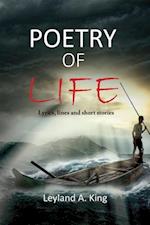Poetry of Life : Lyrics, lines, and short stories