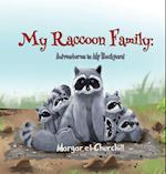 My Raccoon Family : Adventure in My Backyard