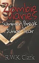 Zombie Diaries Summer Break Junior Year