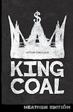 King Coal (Heathen Edition)