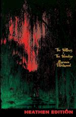 The Willows + The Wendigo (Heathen Edition) 