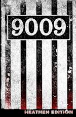 9009 (Heathen Edition) 