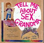 Tell Me about Sex, Grandma