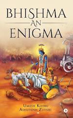 Bhishma an Enigma