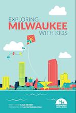 Exploring Milwaukee with Kids