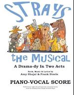 Strays, the Musical