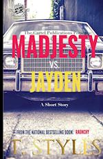 Madjesty vs. Jayden (The Cartel Publications Presents) 