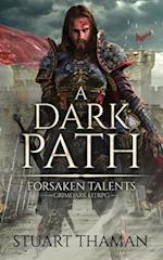 A Dark Path: Grimdark LitRPG 