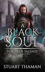 A Black Soul: Grimdark LitRPG 