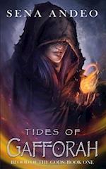 Tides of Gafforah: Blood of the Gods: Book One 