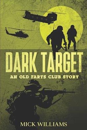 Dark Target: An Old Farts Club Story