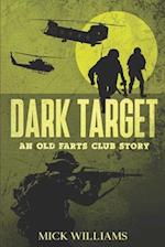 Dark Target: An Old Farts Club Story 