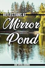 Reflections at Mirror Pond