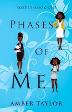 Phases Of Me: Poetry-Book One 