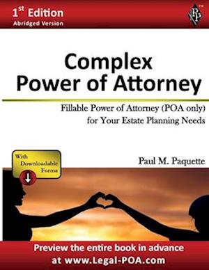 Complex Power of Attorney: Fillable Power of Attorney (POA Only) For Your Estate Planning Needs