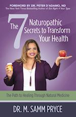 The 7 Naturopathic Secrets to Transform Your Health